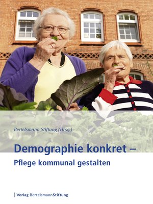 cover image of Demographie konkret--Pflege kommunal gestalten